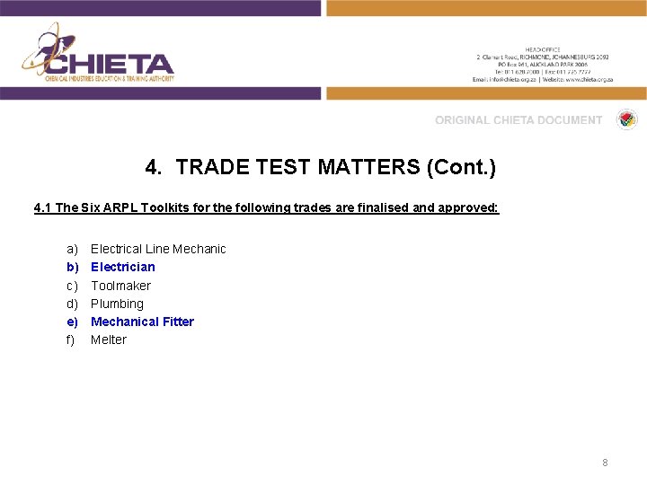 4. TRADE TEST MATTERS (Cont. ) 4. 1 The Six ARPL Toolkits for the