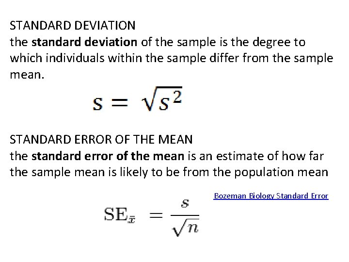 STANDARD DEVIATION the standard deviation of the sample is the degree to which individuals