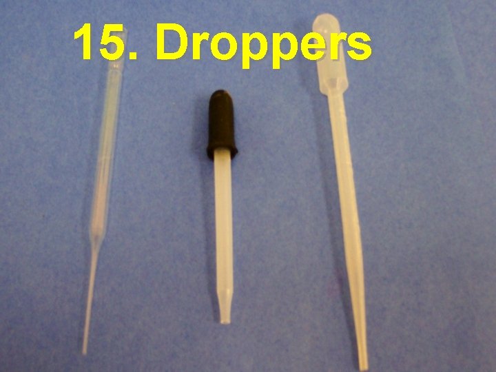 15. Droppers 