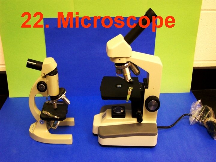 22. Microscope 