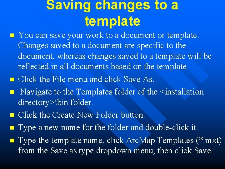 Saving changes to a template n n n You can save your work to