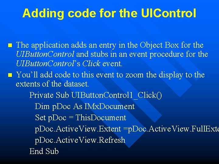 Adding code for the UIControl n n The application adds an entry in the