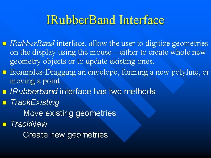 IRubber. Band Interface n n n IRubber. Band interface, allow the user to digitize