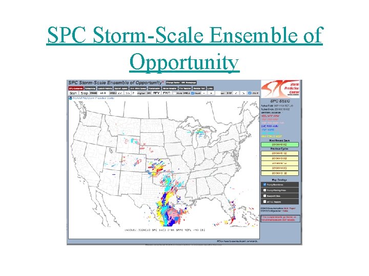 SPC Storm-Scale Ensemble of Opportunity 