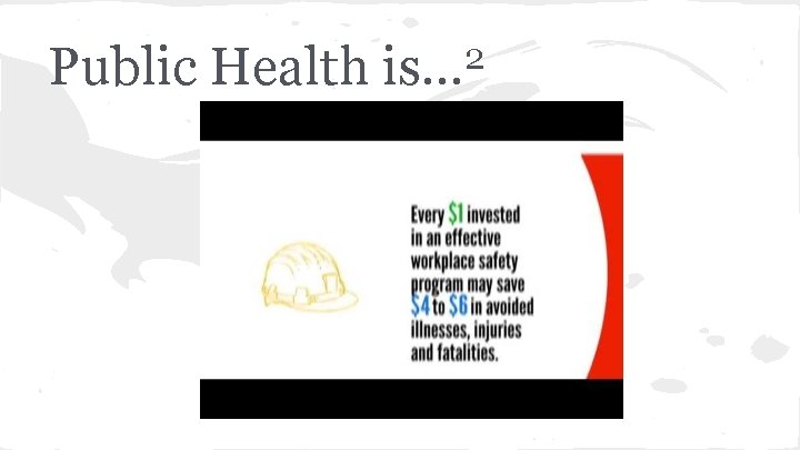 Public Health 2 is. . . 