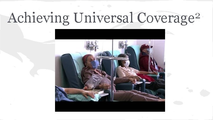 Achieving Universal 2 Coverage 
