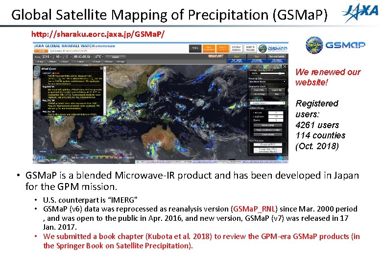 Global Satellite Mapping of Precipitation (GSMa. P) http: //sharaku. eorc. jaxa. jp/GSMa. P/ We