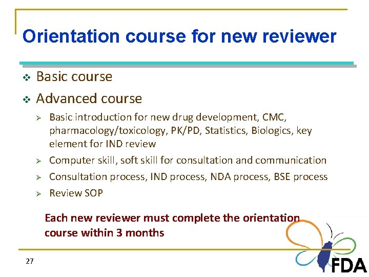 Orientation course for new reviewer v v Basic course Advanced course Ø Ø Basic