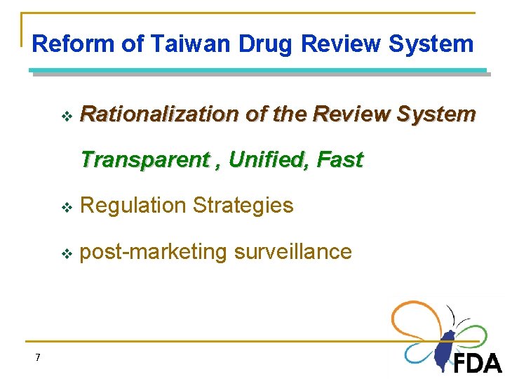 Reform of Taiwan Drug Review System v Rationalization of the Review System Transparent ,