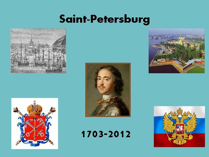 Saint-Petersburg 1703 -2012 