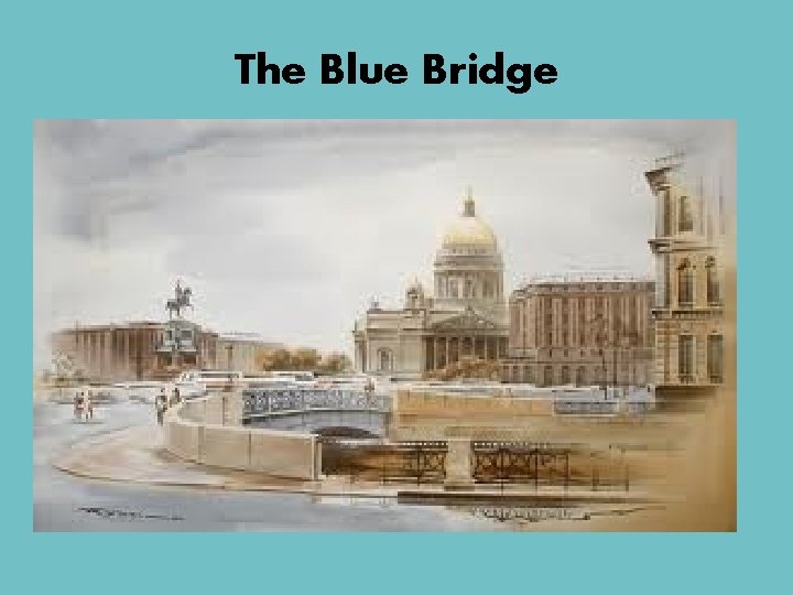 The Blue Bridge 