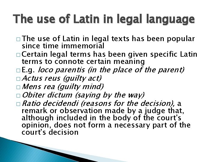 The use of Latin in legal language � The use of Latin in legal