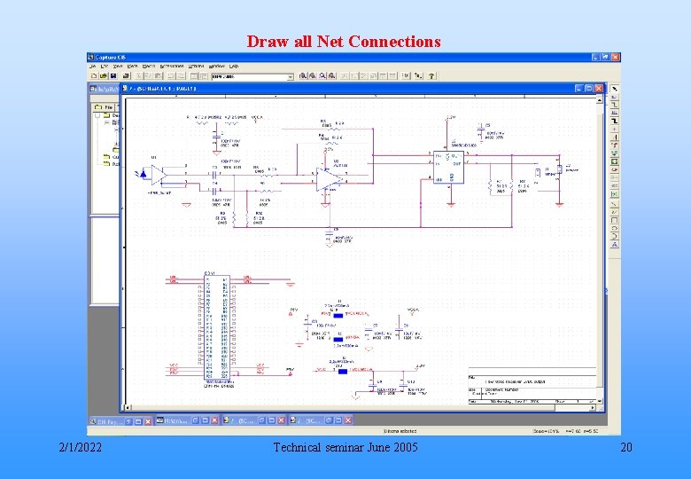 Draw all Net Connections 2/1/2022 Technical seminar June 2005 20 