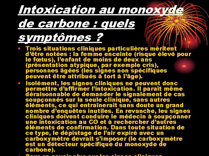 Intoxication au monoxyde de carbone : quels symptômes ? • Trois situations cliniques particulières