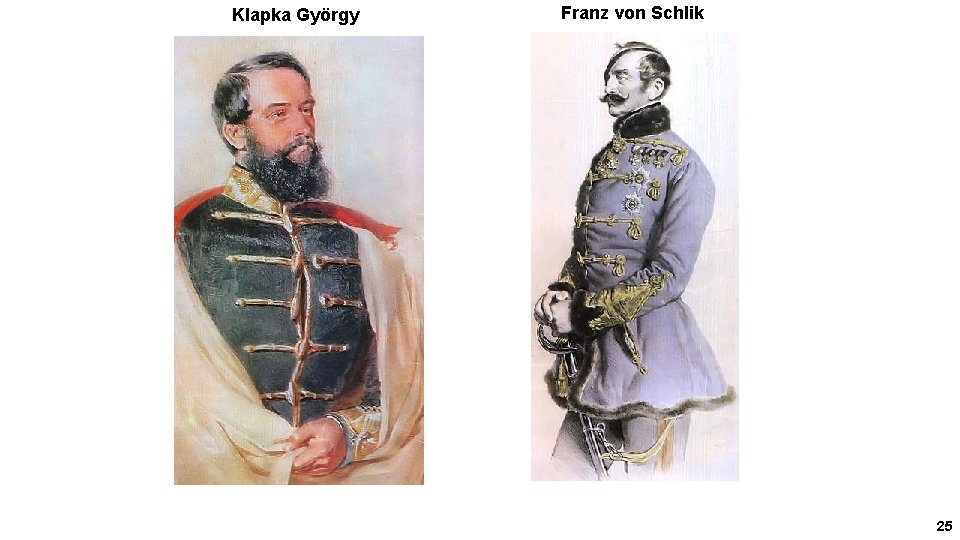 Klapka György Franz von Schlik 25 