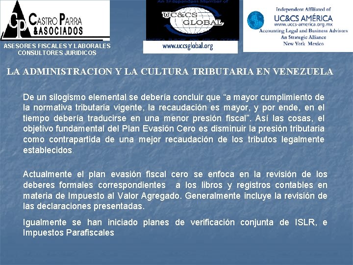 ASESORES FISCALES Y LABORALES CONSULTORES JURIDICOS LA ADMINISTRACION Y LA CULTURA TRIBUTARIA EN VENEZUELA