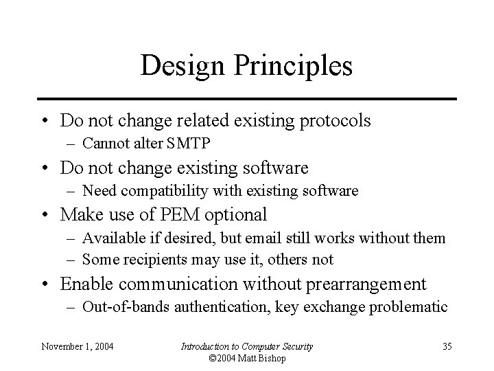 Design Principles • Do not change related existing protocols – Cannot alter SMTP •
