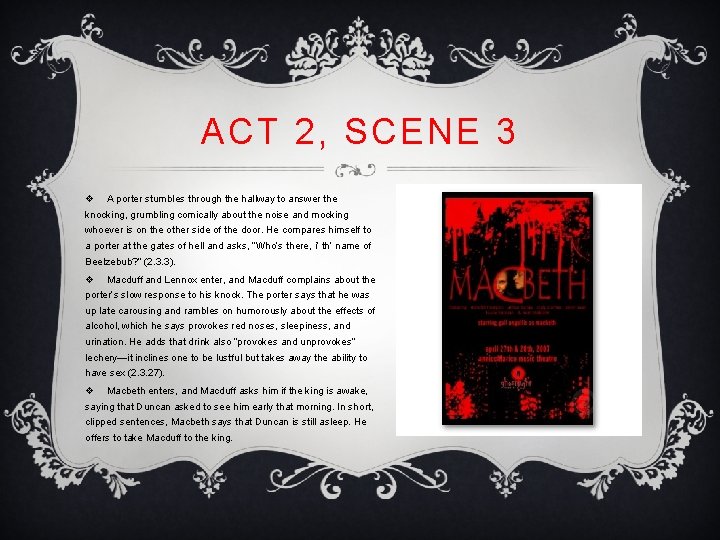 ACT 2, SCENE 3 v A porter stumbles through the hallway to answer the