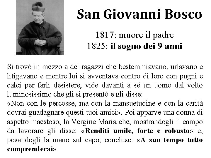 San Giovanni Bosco Istituto Salesiano “Sacro Cuore” Napoli Vomero 1817: muore il padre 1825: San Giovanni Bosco Istituto Salesiano “Sacro Cuore” Napoli Vomero 1817: muore il padre 1825: