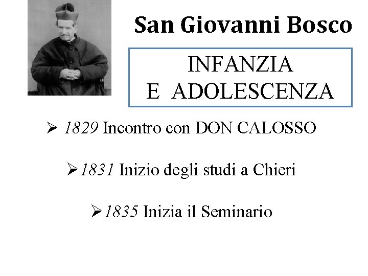San Giovanni Bosco Istituto Salesiano “Sacro Cuore” Napoli Vomero INFANZIA E ADOLESCENZA Ø 1829 San Giovanni Bosco Istituto Salesiano “Sacro Cuore” Napoli Vomero INFANZIA E ADOLESCENZA Ø 1829