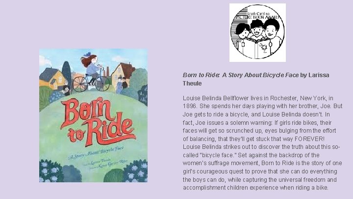 Born to Ride: A Story About Bicycle Face by Larissa Theule Louise Belinda Bellflower