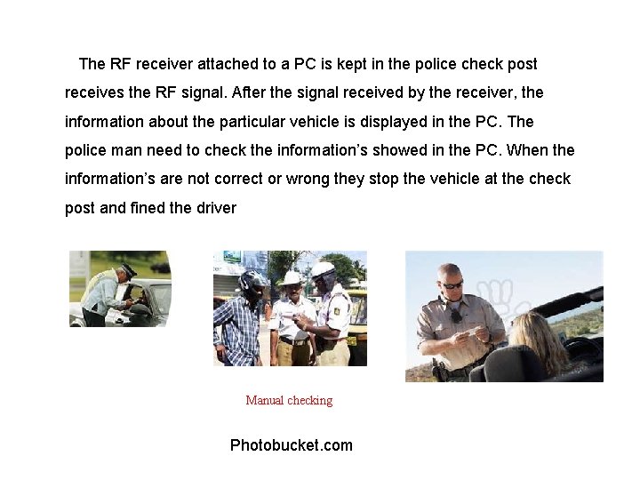 The RF receiver attached to a PC is kept in the police check post