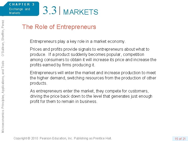 6/e. O’Sullivan, Sheffrin, Perez Microeconomics: Principles, Applications, and Tools CHAPTER 3 Exchange and Markets