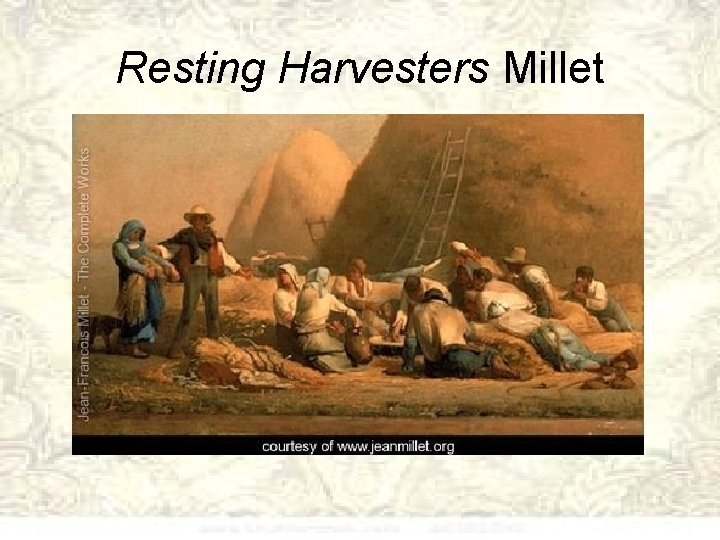 Resting Harvesters Millet 