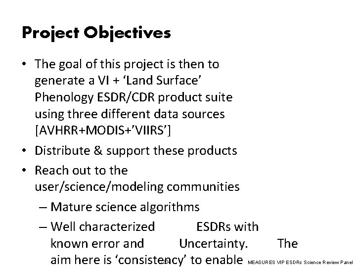 Project Objectives • The goal of this project is then to generate a VI