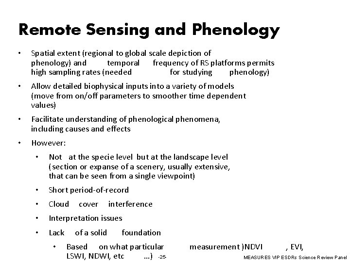 Remote Sensing and Phenology • Spatial extent (regional to global scale depiction of phenology)