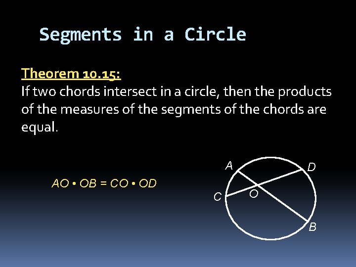 10 7 Special Segments In A Circle 10 7 Special Segments in a Circle Objectives