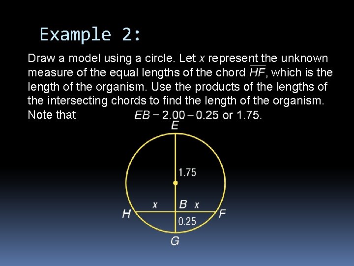 Example 2: Draw a model using a circle. Let x represent the unknown measure Example 2: Draw a model using a circle. Let x represent the unknown measure