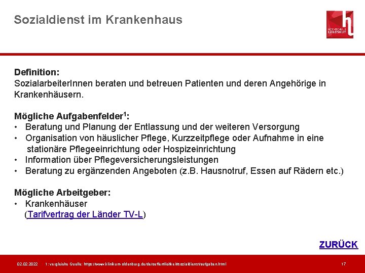 Sozialdienst im Krankenhaus Definition: Sozialarbeiter. Innen beraten und betreuen Patienten und deren Angehörige in