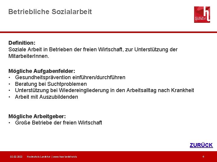 Betriebliche Sozialarbeit Definition: Soziale Arbeit in Betrieben der freien Wirtschaft, zur Unterstützung der Mitarbeiter.