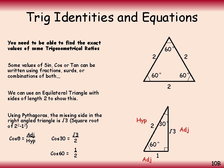 Trig Identities and Equations You need to be able to find the exact values