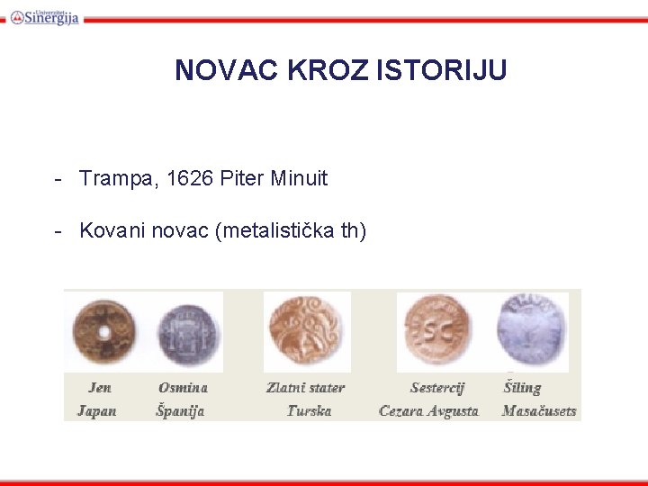 NOVAC KROZ ISTORIJU - Trampa, 1626 Piter Minuit - Kovani novac (metalistička th) 