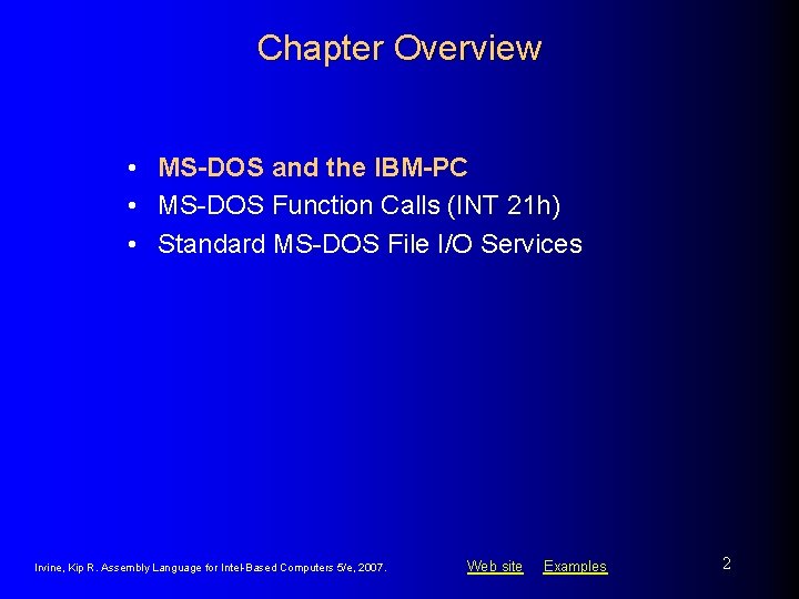 Chapter Overview • MS-DOS and the IBM-PC • MS-DOS Function Calls (INT 21 h) Chapter Overview • MS-DOS and the IBM-PC • MS-DOS Function Calls (INT 21 h)