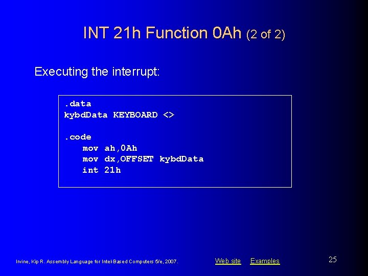 INT 21 h Function 0 Ah (2 of 2) Executing the interrupt: . data INT 21 h Function 0 Ah (2 of 2) Executing the interrupt: . data