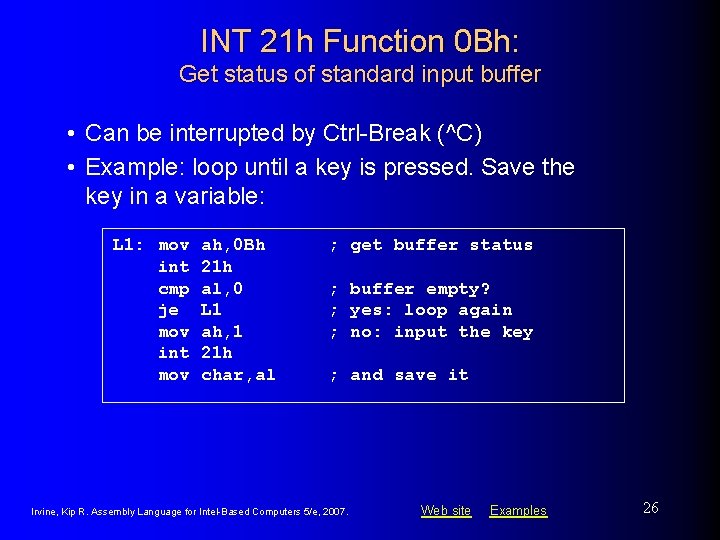INT 21 h Function 0 Bh: Get status of standard input buffer • Can INT 21 h Function 0 Bh: Get status of standard input buffer • Can