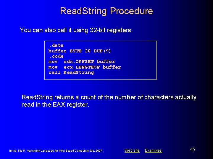 Read. String Procedure You can also call it using 32 -bit registers: . data Read. String Procedure You can also call it using 32 -bit registers: . data