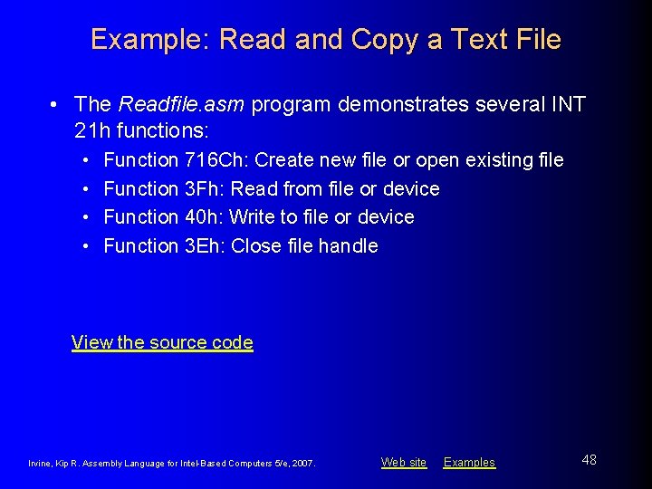 Example: Read and Copy a Text File • The Readfile. asm program demonstrates several Example: Read and Copy a Text File • The Readfile. asm program demonstrates several