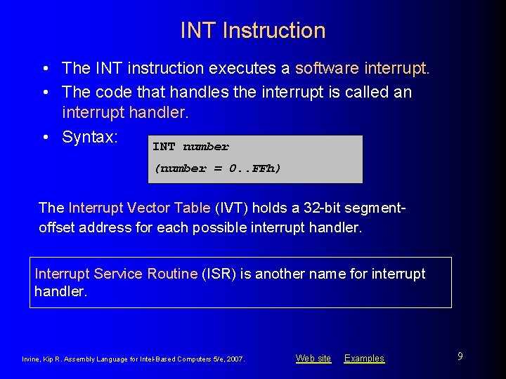 INT Instruction • The INT instruction executes a software interrupt. • The code that INT Instruction • The INT instruction executes a software interrupt. • The code that