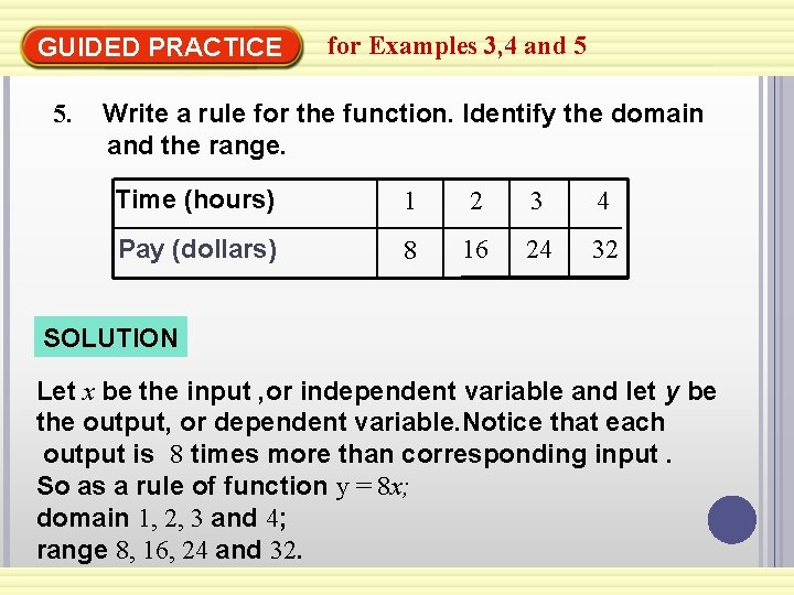 GUIDED PRACTICE 5. for Examples 3, 4 and 5 Write a rule for the