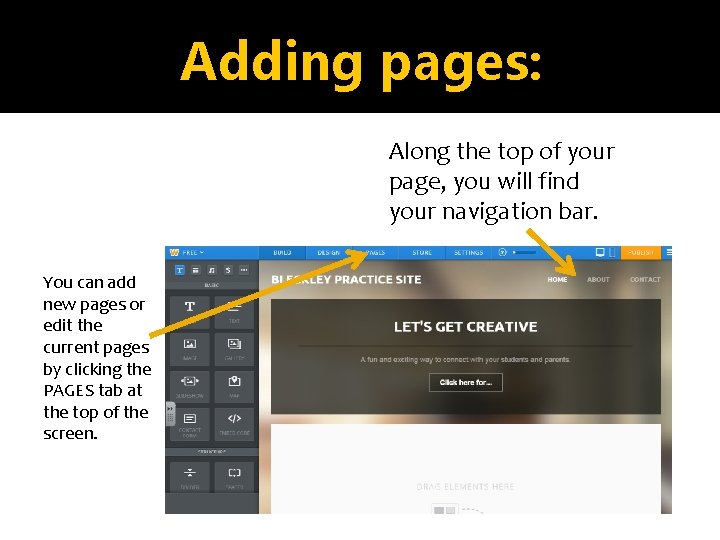 Adding pages: Along the top of your page, you will find your navigation bar.