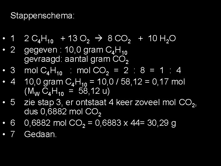 Stappenschema: • 1 • 2 • 3 • 4 • 5 • 6 •