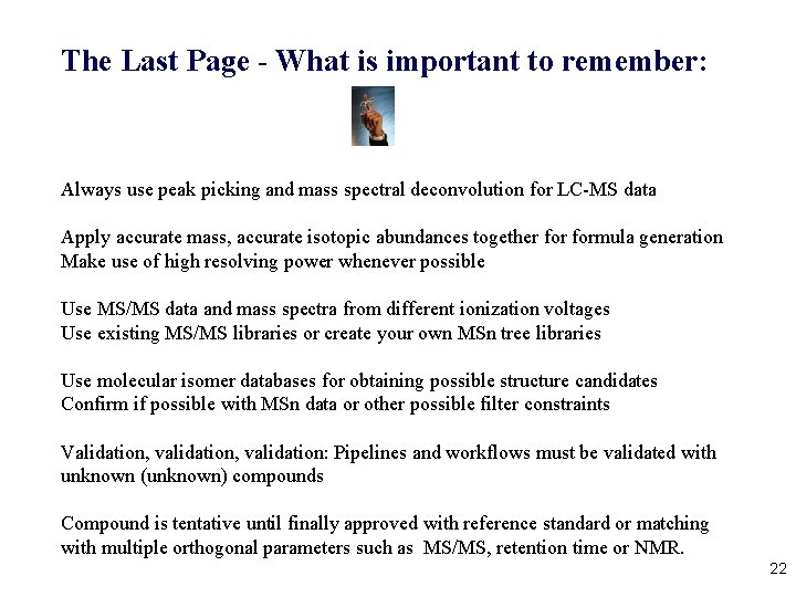 The Last Page - What is important to remember: Always use peak picking and