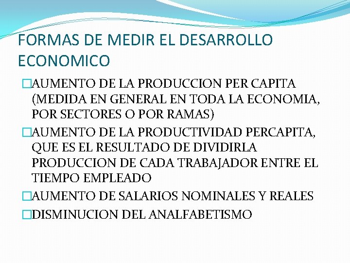 UNIDAD II DESARROLLO SUSTENTABLE DEL PAIS OBJETIVOS DE