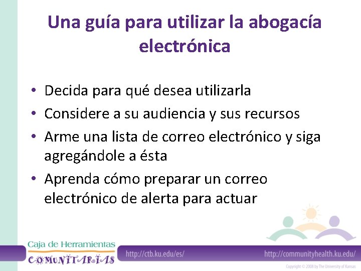 Una guía para utilizar la abogacía electrónica • Decida para qué desea utilizarla •