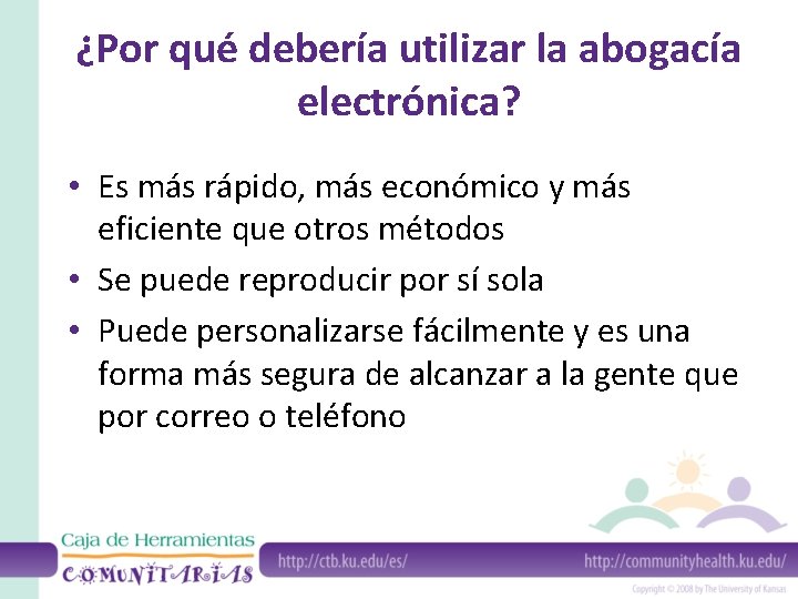 ¿Por qué debería utilizar la abogacía electrónica? • Es más rápido, más económico y