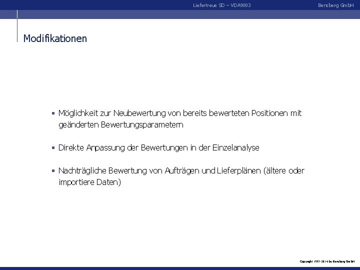 Liefertreue SD – VDA 9003 Bensberg Gmb. H Modifikationen § Möglichkeit zur Neubewertung von